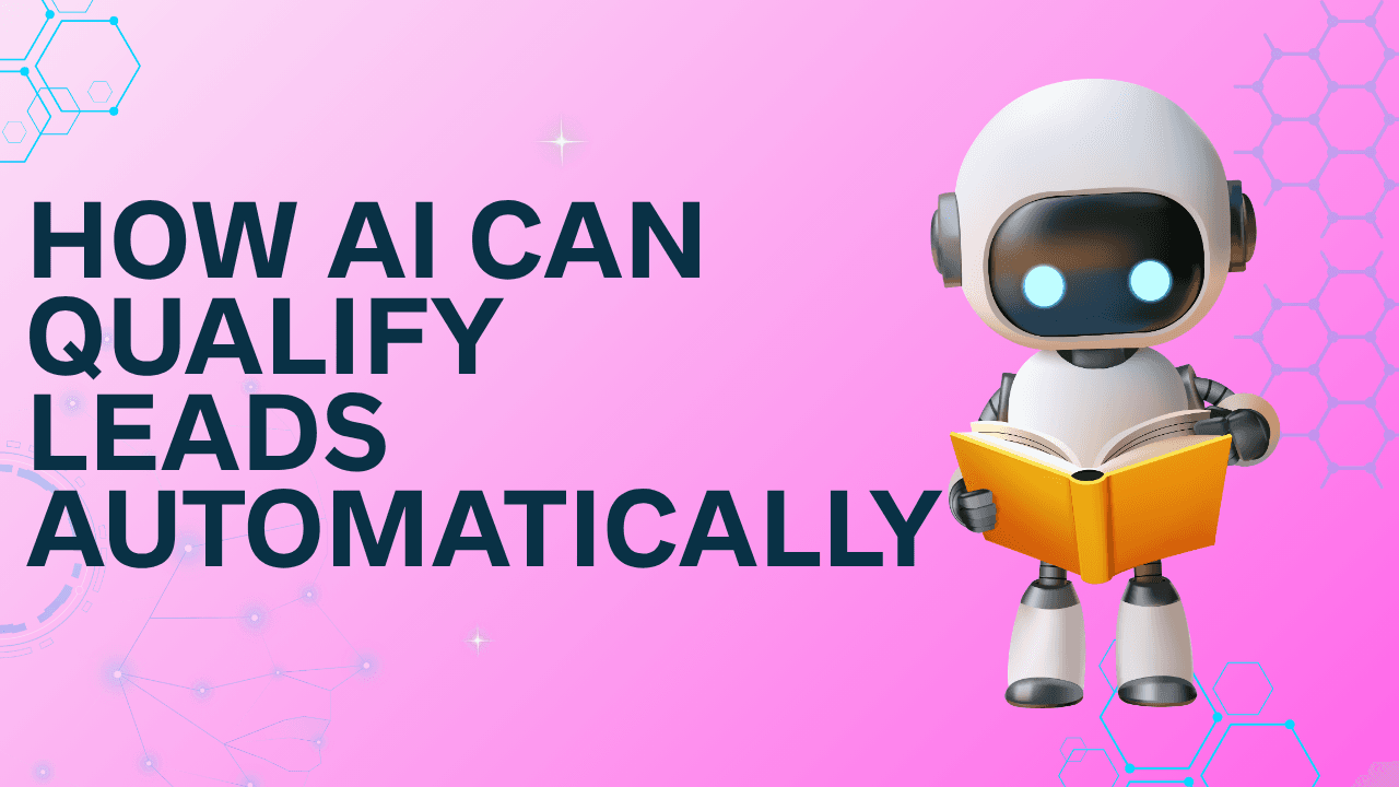 How AI Can Qualify Leads Automatically