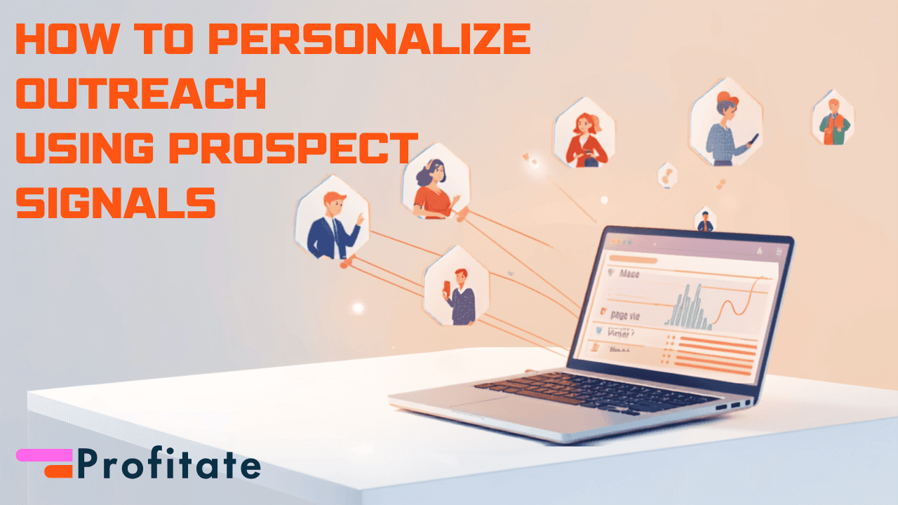 How to Personalize Outreach Using Prospect Signals
