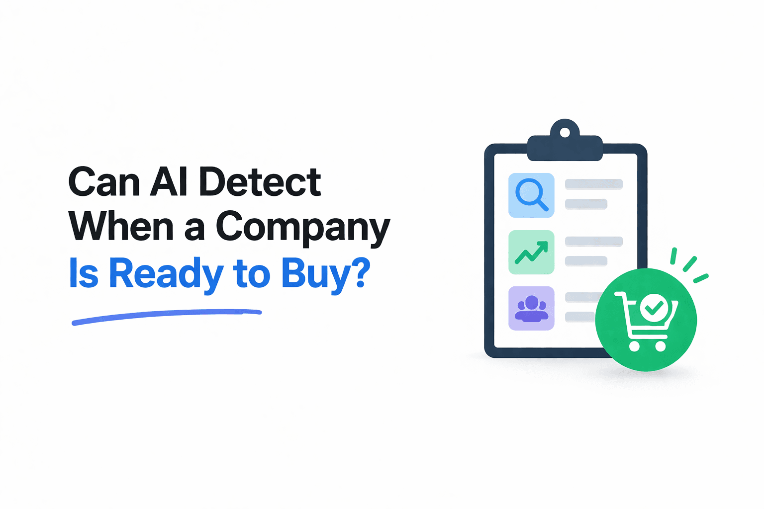 Can AI Detect When a Company Is Ready to Buy?