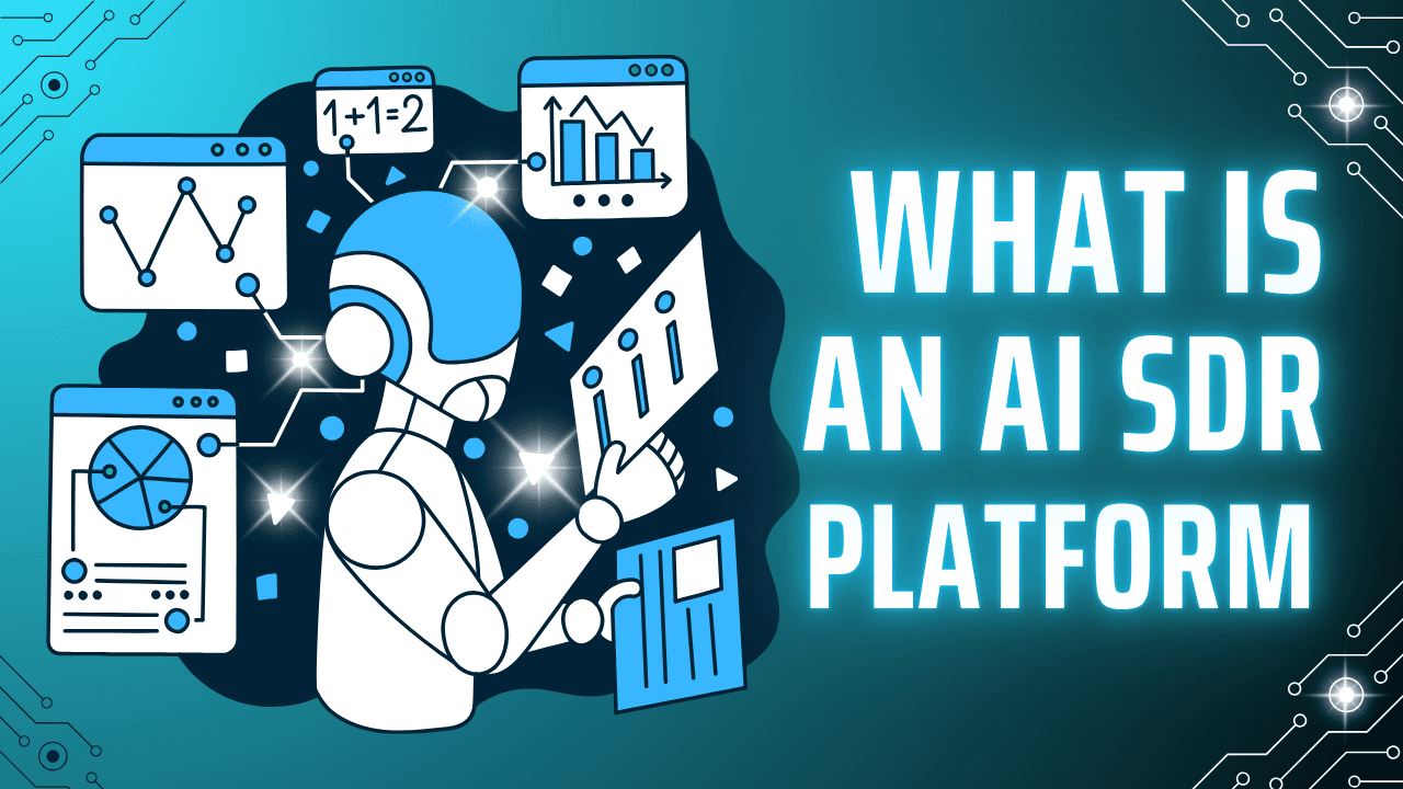 What Is an AI SDR Platform?