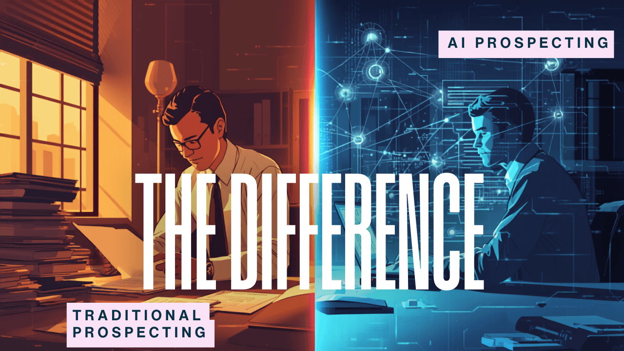 The Difference Between AI Prospecting and Traditional Prospecting