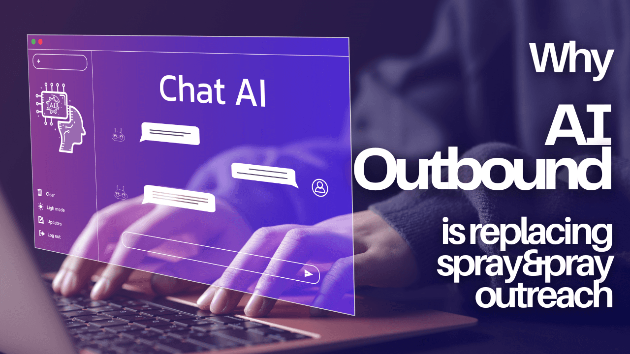 Why AI Outbound Is Replacing Spray-and-Pray Outreach